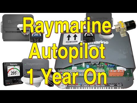 Raymarine Autopilot Review - 1 year on
