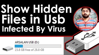 How to Show Hidden Files in Usb Infected By Virus