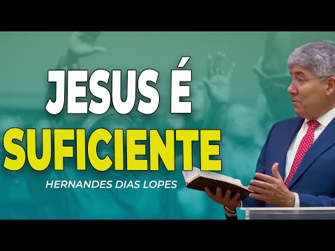 HERNANDES DIAS LOPES | CRISTO É SUFICIENTE