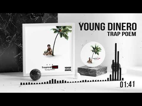 15: Young Dinero - (Trap Poem)