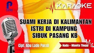 Download lagu Karaoke Suami Di Kalimantan Istri Di Kampung Sibuk Pasang KB mp3 Download lagu Karaoke Suami Di Kalimantan Istri Di Kampung Sibuk Pasang KB mp3