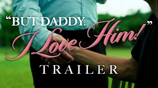 “But Daddy, I Love Him!” TRAILER | A Fan-Made Taylor Swift Music Video Short Film