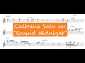 John Coltrane Solo on "Round Midnight" 1955 w: Miles Davis (Bb  Transcription)