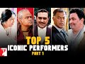 Top 5 Iconic Performers Part 1 Amrish Puri Kirron Kher Sanjay Mishra Girish Karnad Rishi K