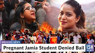 Pregnant Jamia Student Denied Bail