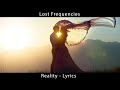 Lost Frequencies - Reality - Lyrics 