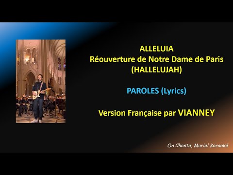 ALLELUIA Hallelujah - VIANNEY lyrics - Paroles,  Réouverture de Notre Dame de Paris (HQ)
