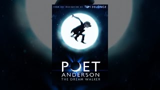 Poet Anderson: The Dream Walker