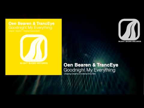 SSR077: Oen Bearen & TrancEye - Goodnight My Everything (Chasing Dreams Emotional Intro Mix)