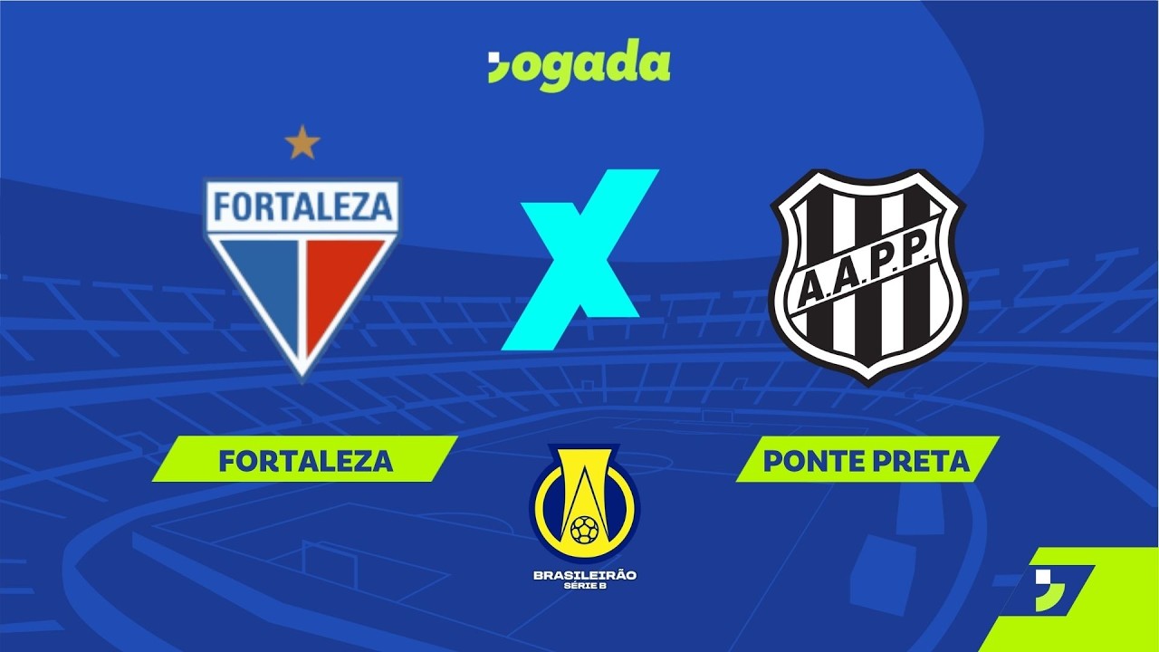 Fortaleza e Ponte Preta se enfrentam em jogo crucial da Série B