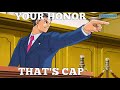 Your Honor That's Cap