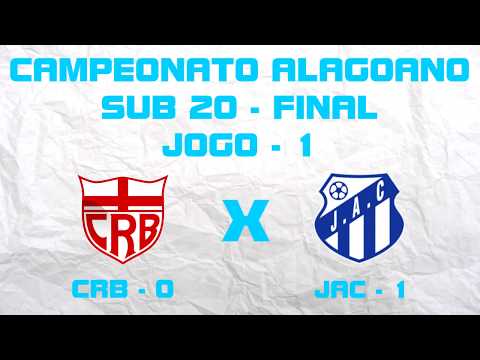 CAMPEONATO ALAGOANO SUB 20 - FINAL JOGO - 1 CRB 0X1 JAC