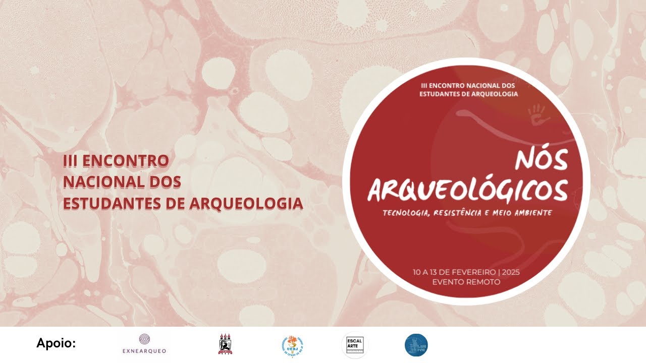 III ENEArqueo - TERÇA-FEIRA (11/02), MANHÃ