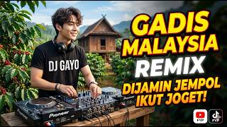 Download lagu DJ GADIS MALAYSIA - REMIX DJ GAYO mp3