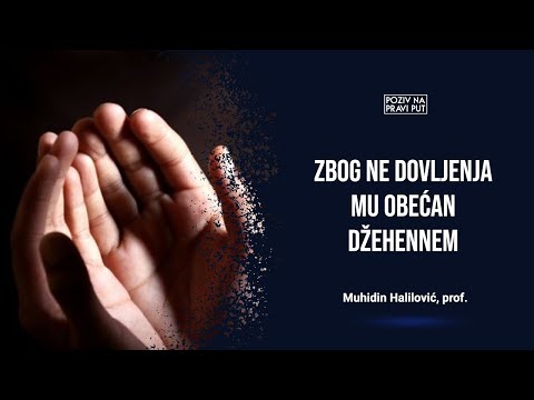 ZBOG NE DOVLJENJA MU OBEĆAN DŽEHENNEM - Muhidin Halilović, prof. ᴴᴰ┇Poziv na pravi put