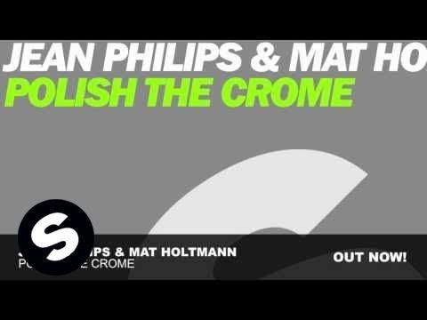 Jean Philips & Mat Holtmann - Polish the Crome (Original Mix) [Exclusive Preview]