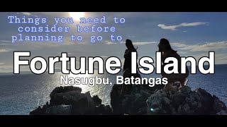 Things you need to consider before planning to go to Fortune Island