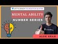 Number Series | Mental Ability | Session 1 | NTSE and Foundation | Alok Shah