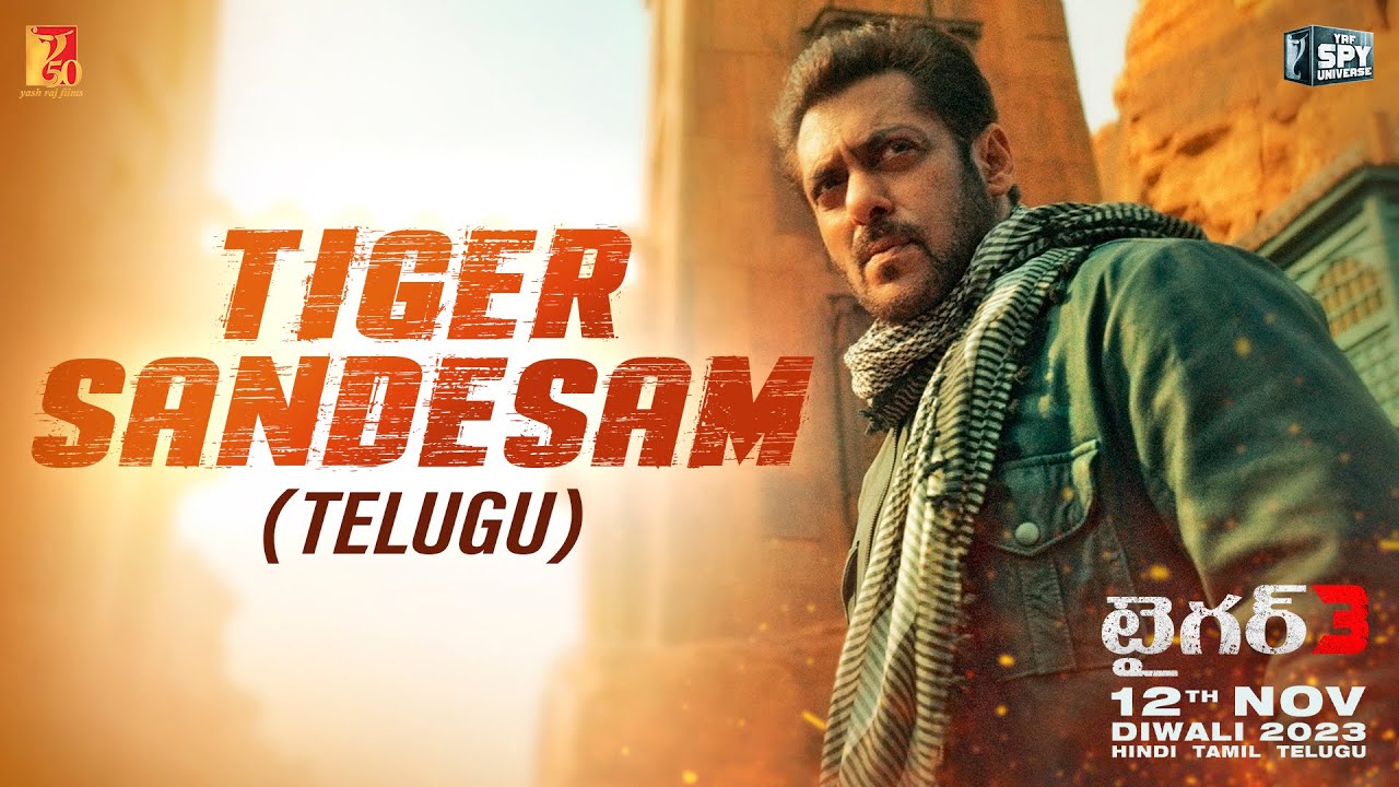 Tiger Sandesam | Tiger 3 | Salman Khan, Katrina Kaif | Maneesh Sharma | Telugu | YRF Spy Universe