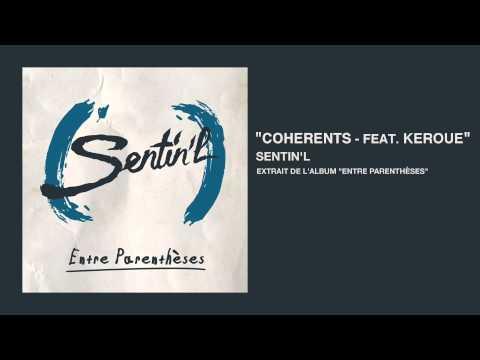 Sentin'l - Cohérents feat. Keroué