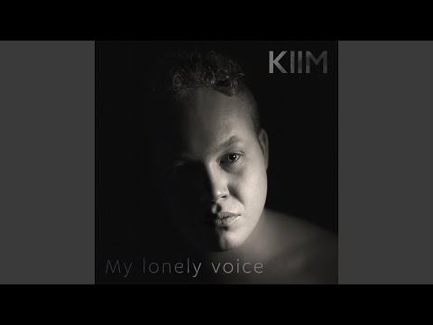 Video thumbnail for My Lonely Voice