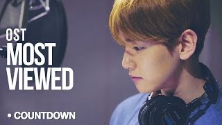 [ TOP 37 ] Most Viewed Korean Drama OST Music Videos