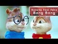 Feka 23 ft Sencho - Bang Bang | Chipmunks ...