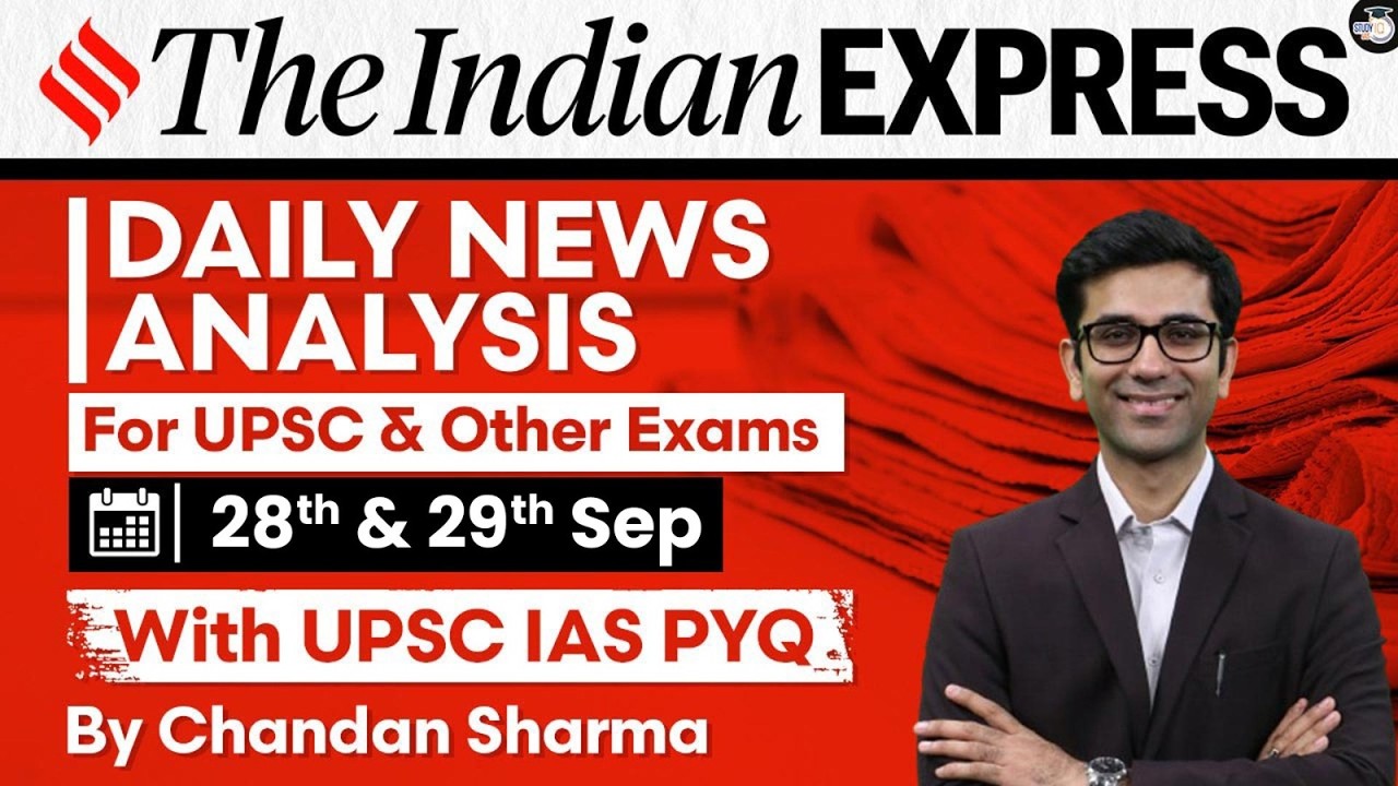 The Indian Express Newspaper Analysis | 28 & 29 September 2026 | UPSC Current Affairs |PIB |StudyIQ