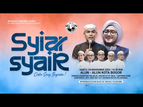 🔴LIVE - SYI'AR SYA'IR SANG BAGINDA SAW | MAJELIS SYABABUL KHEIR