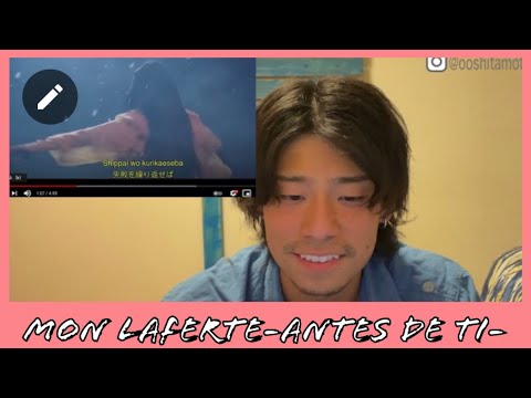 japonés reaccionando a Mon laferte  Antes de ti(versión japonés)