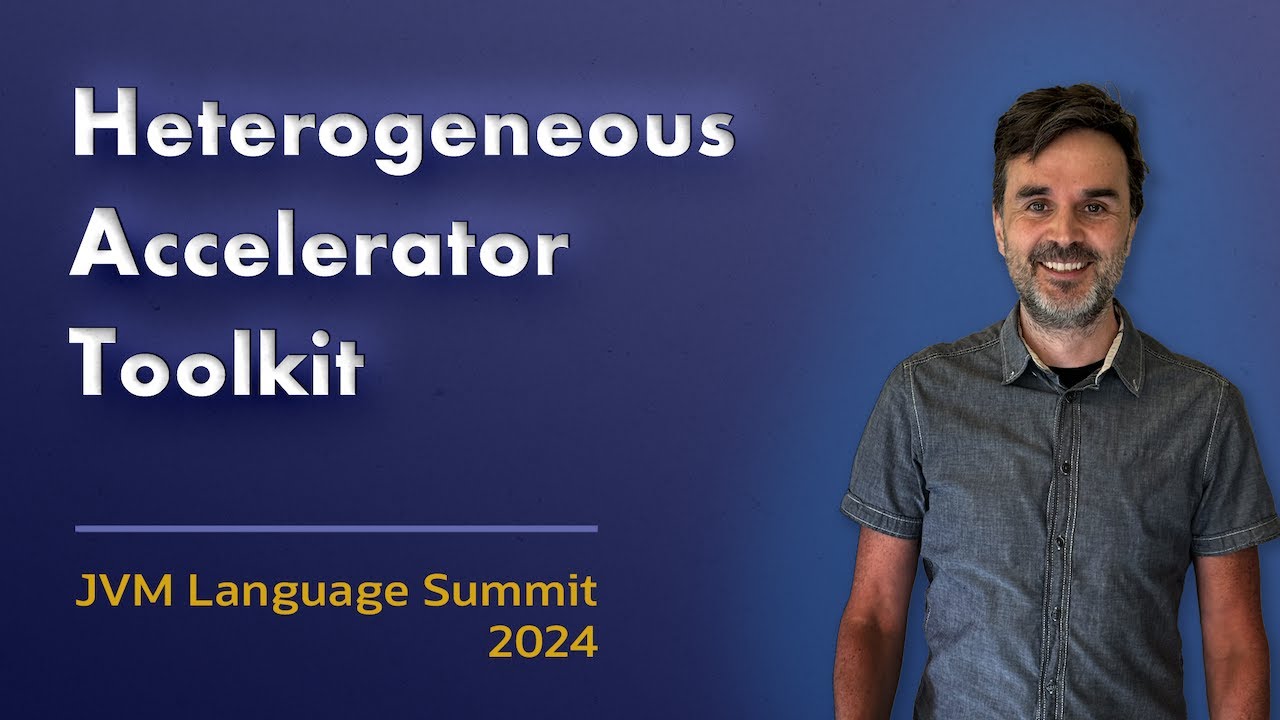 Heterogeneous Accelerator Toolkit (HAT) Update #JVMLS