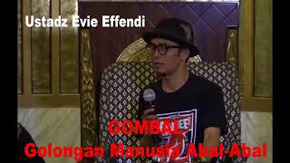 Download lagu Ustadz Evie Effendi Gombal ( Golongan Manusia Abal Abal ) mp3