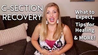 C-Section Recovery: What to Expect, Tips for Healing & MORE! | Sarah Lavonne