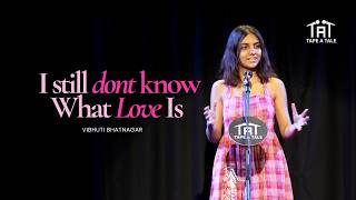 Download lagu I Still Don't Know What Love Is - Vibhuti Bhatnagar | Tape A Tale mp3