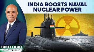 INS Aridhaman Boosts India's Nuclear Deterrence and Navy Power | Firstpost Spotlight | N18L