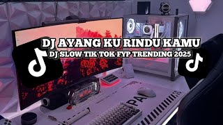 Download lagu DJ AYANG KU RINDU KAMU VIRAL TIK TOK mp3 Download lagu DJ AYANG KU RINDU KAMU VIRAL TIK TOK mp3