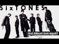 SixTONES – 3rd アルバム「声」初回盤B収録ユニット曲 nonSTop digeST