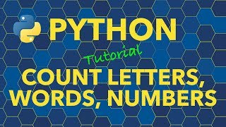 Python Count Occurrences of Letters, Words and Numbers in Strings and Lists