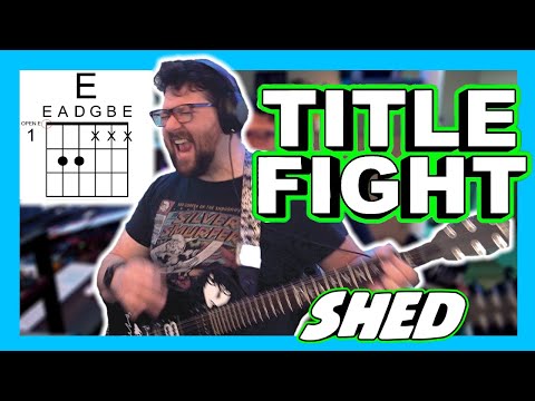 Title Fight Shed Guitar tutorial