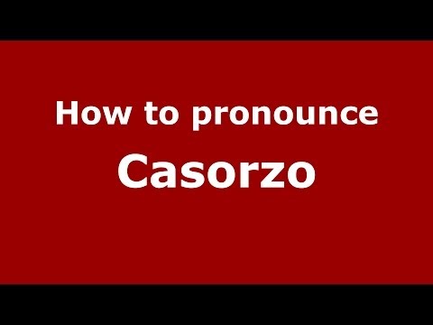 How to pronounce Casorzo (Italian/Italy) - PronounceNames.com