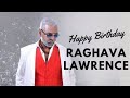 Happy Birthday Raghava Lawrence Status 2022 Raghava Lawrence WhatsApp Status Lawrence Mashup