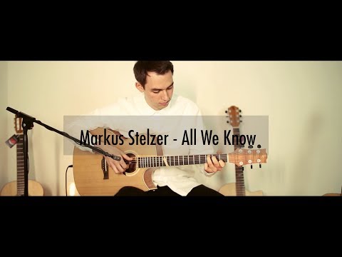 All We Know - The  Chainsmokers feat. Phoebe Ryan (Fingerstyle arrangement by Markus Stelzer