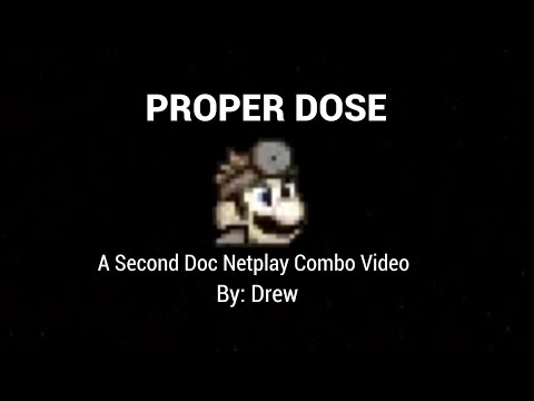 Proper Dose - A Doctor Mario Combo Video