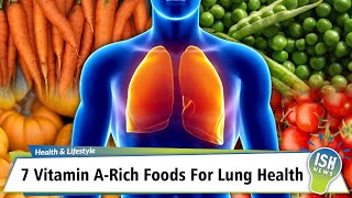 7 Vitamin A-Rich Foods For Lung Health