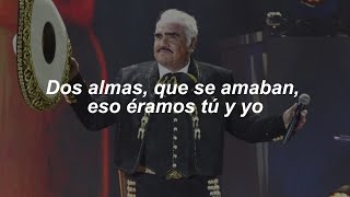 Vicente Fernández - Dos Almas (Letra/Lyrics)