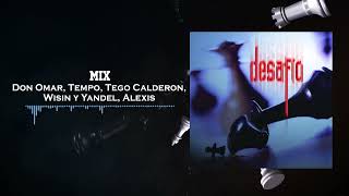 Mix - Don Omar, Tempo, Tego Calderon, Wisin y Yandel, Alexis | Desafío (2003)
