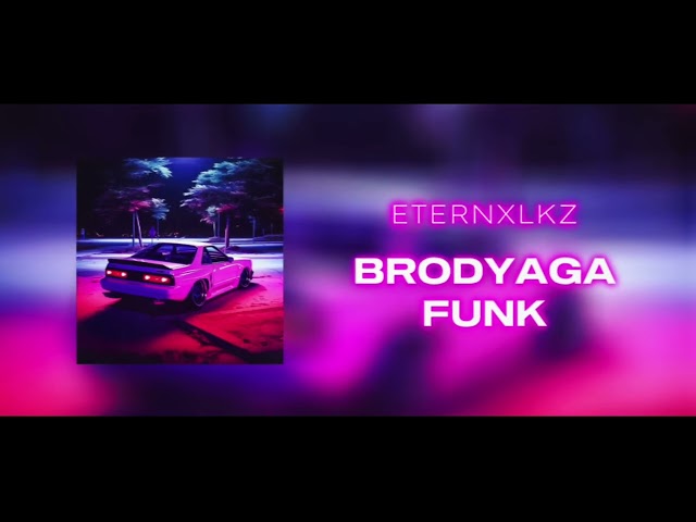 Brodyaga Funk von Eternxlkz ((jetzt ansehen))