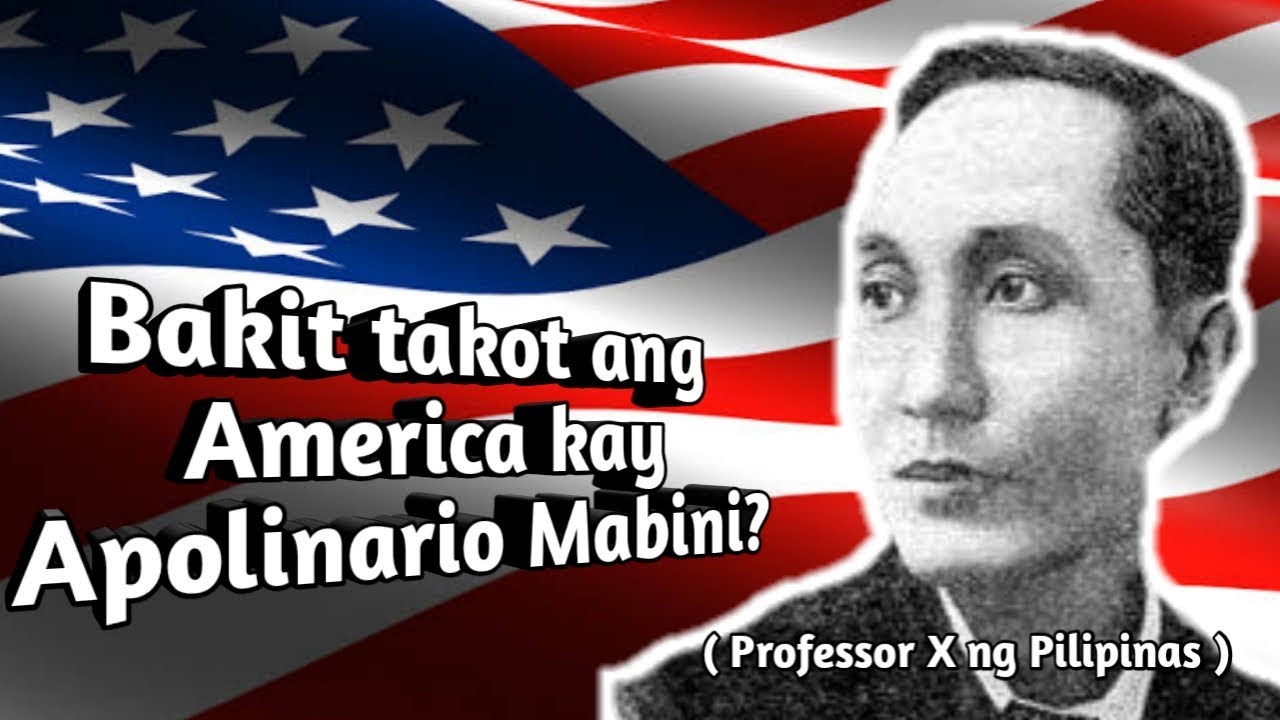 Bakit takot ang Amerika kay Apolinario Mabini