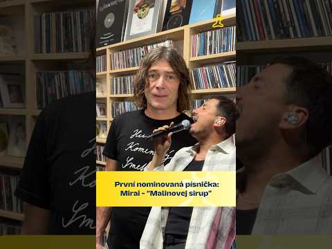 První nominovaná písnička: Mirai - “Malinovej sirup” 🎶
