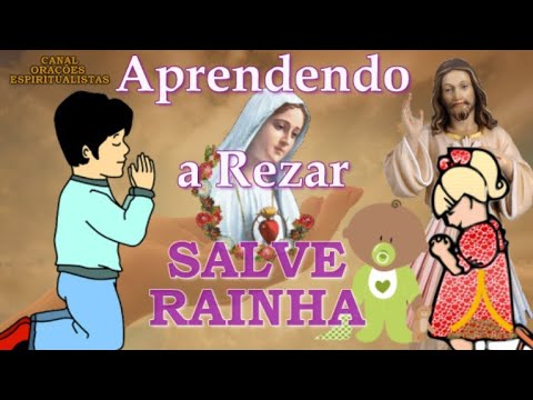 Aprendendo a Rezar Salve Rainha